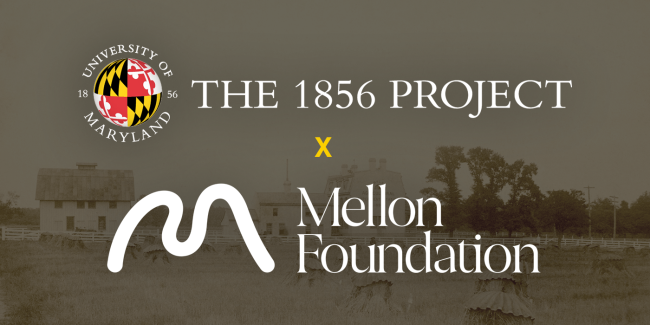 graphic of text that shows The 1856 Project logo x The Mellon Foundation logo