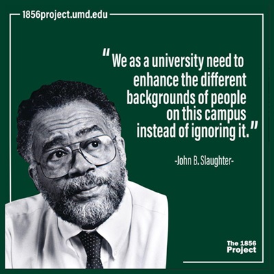 photo of John Slaughter with the quote "We as a university need to enhance the different backgrounds of people on this campus instead of ignoring it."